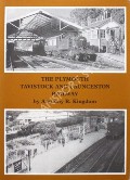The Plymouth Tavistock and Launceston Railway by KINGDOM, Anthony R.
